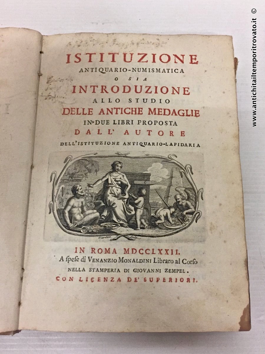 Istituzione antiquario-numismatica o sia Introduzione allo studio delle antiche medaglie. - Francesco Antonio Zaccaria In Roma 1772 edito da Zempel