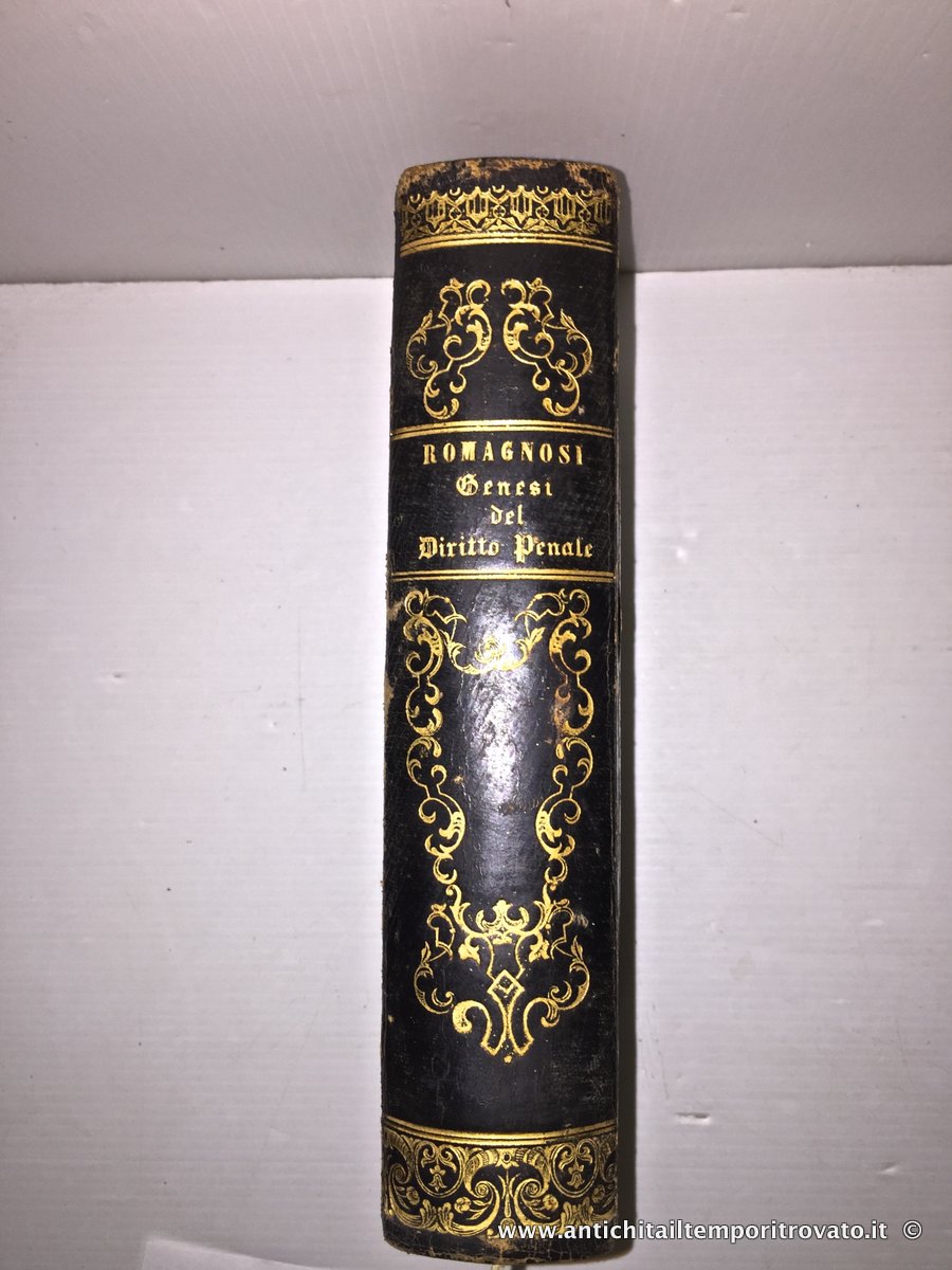 Genesi di diritto penale di Giandomenico Romagnosi del 1807: 4 tomi - Romagnosi, genesi del diritto penale edito a Milano nel 1807, 2° edizione